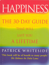 Happiness (eBook): The 30-Day Guide That Will Last You a Lifetime